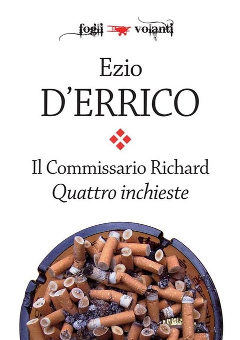 Il commissario Richard. Quattro inchieste(Kobo/電子書)