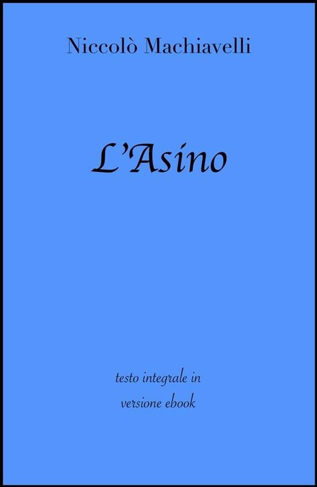  L'Asino di Niccol&ograve; Machiavelli in ebook(Kobo/電子書)