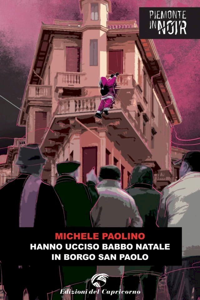  Hanno ucciso Babbo Natale in Borgo San Paolo(Kobo/電子書)