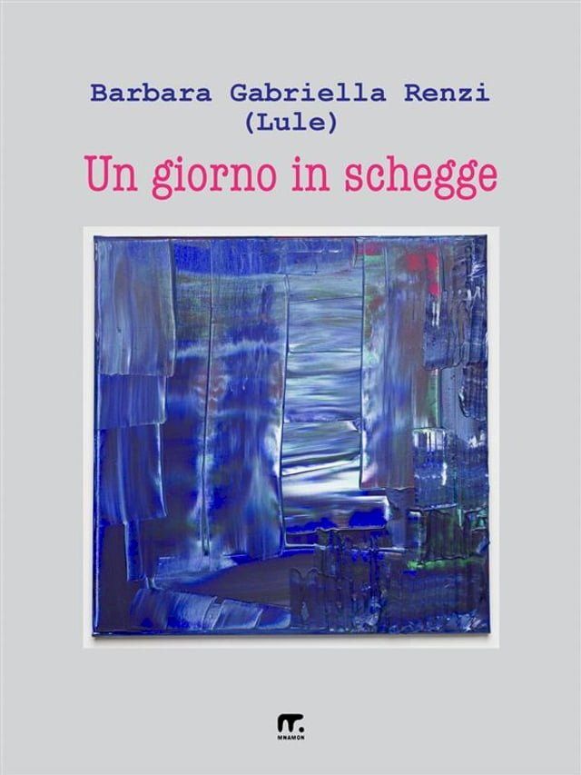  Un giorno in schegge(Kobo/電子書)