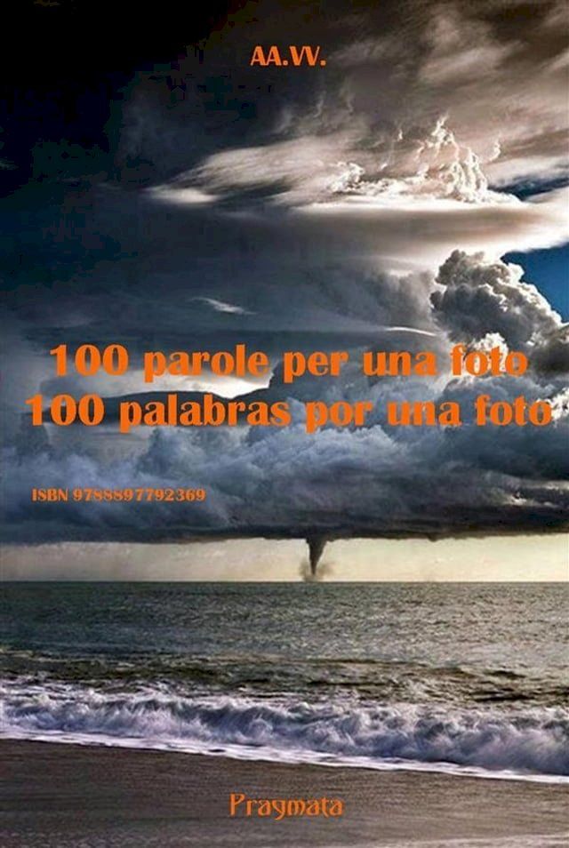  100 parole per una foto - 100 palabras por una foto(Kobo/電子書)