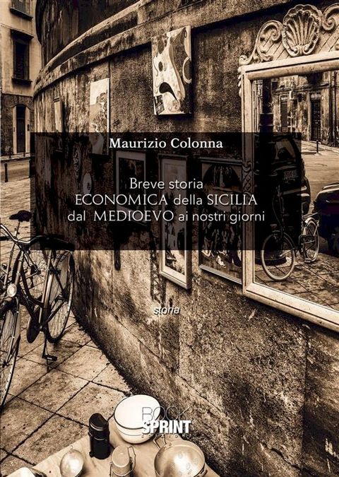 Breve storia economica della Sicilia dal Medioevo ai nostri giorni(Kobo/電子書)