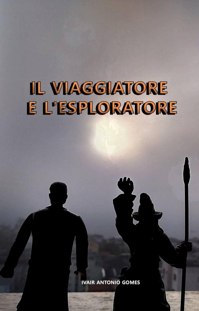  Il Viaggiatore e L'Esploratore(Kobo/電子書)