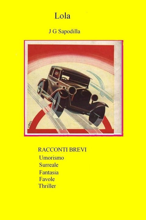 Lola. Racconti Surreali e Altri Racconti(Kobo/電子書)