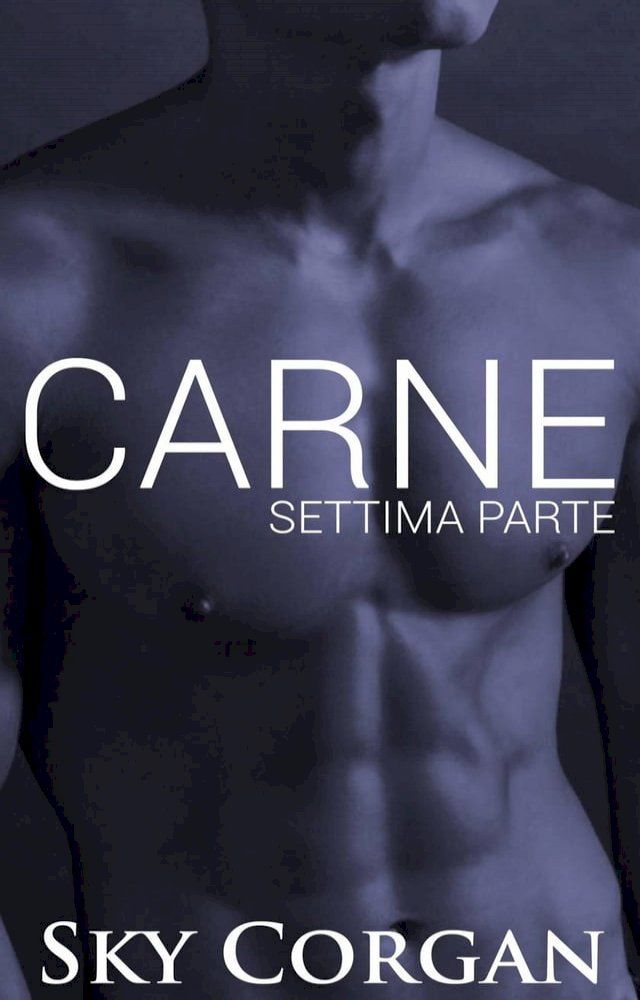  Carne: Settima Parte(Kobo/電子書)