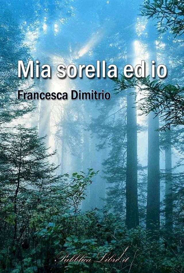  Mia sorella ed io(Kobo/電子書)