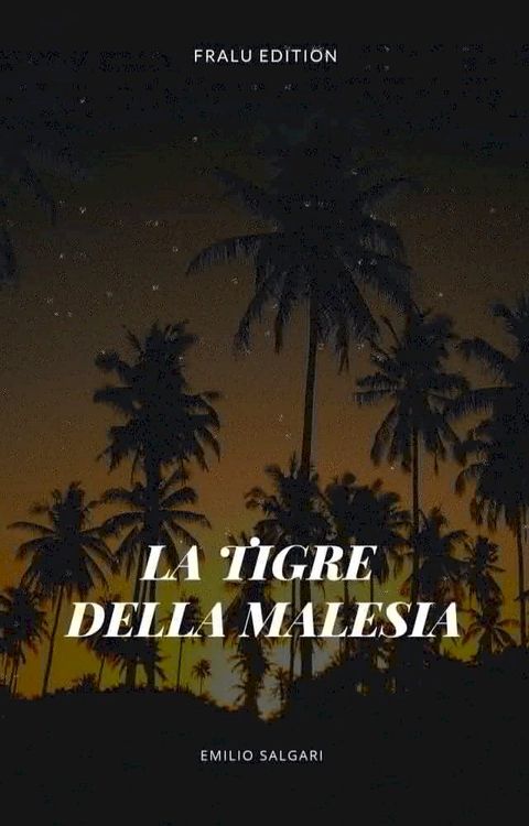 La tigre della Malesia(Kobo/電子書)