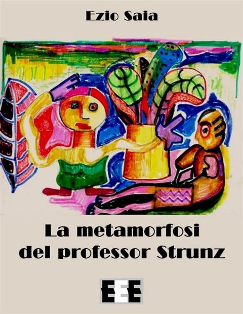 La metamorfosi del Professor Strunz(Kobo/電子書)