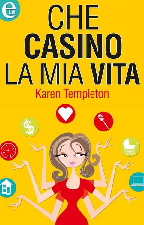 Che casino la mia vita (eLit)(Kobo/電子書)