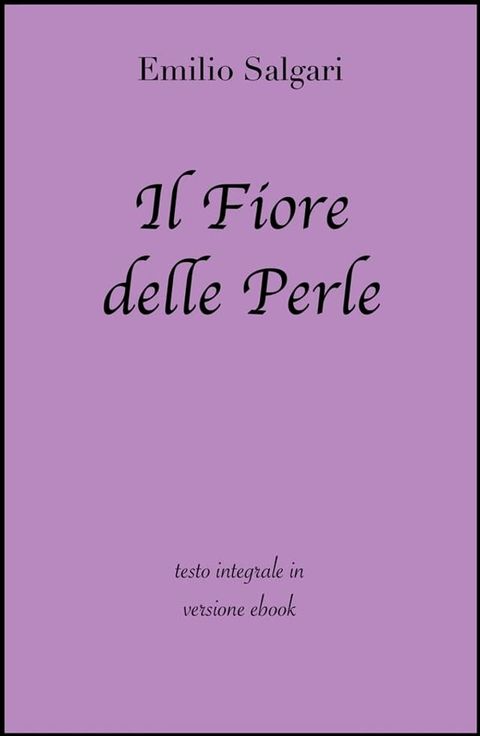 Il Fiore delle Perle di Emilio Salgari in ebook(Kobo/電子書)