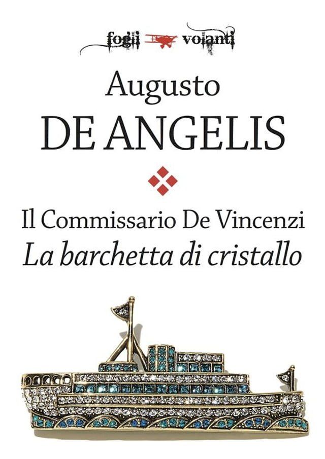  Il commissario De Vincenzi. La barchetta di cristallo(Kobo/電子書)