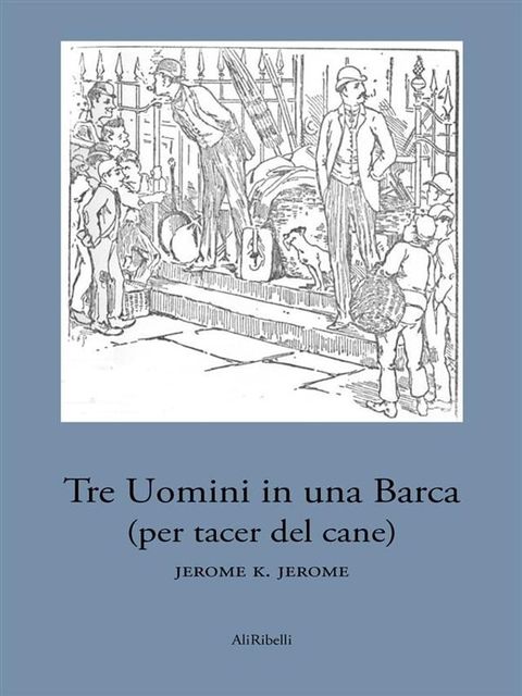 Tre uomini in una barca(Kobo/電子書)