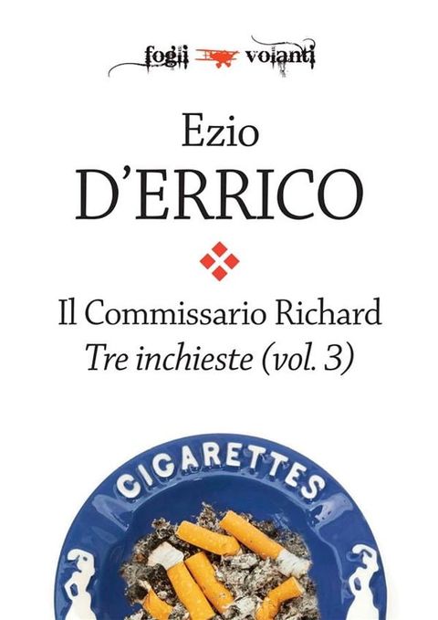 Il commissario Richard. Tre inchieste vol. 3(Kobo/電子書)