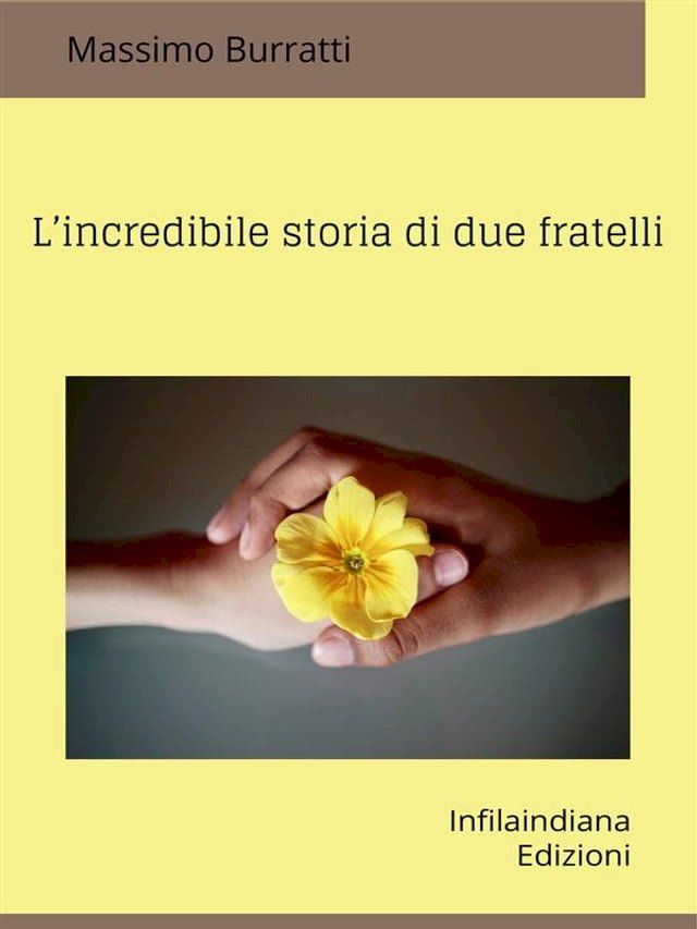  L'incredibile storia di due fratelli(Kobo/電子書)