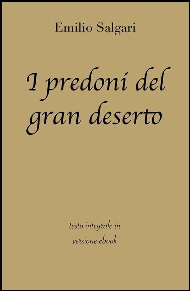  I predoni del gran deserto di Emilio Salgari in ebook(Kobo/電子書)