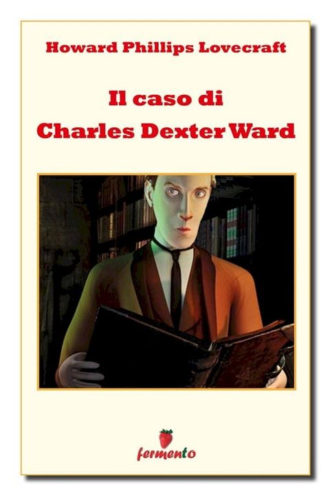 Il caso di Charles Dexter Ward(Kobo/電子書)