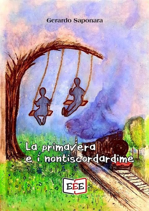 La primavera e i nontiscordardime(Kobo/電子書)