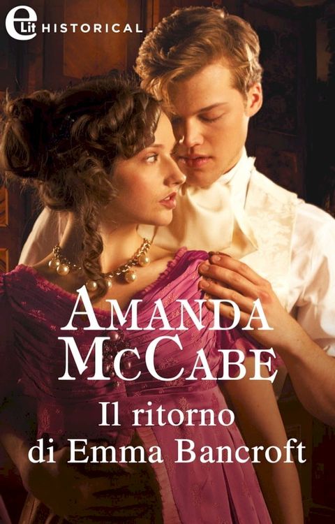 Il ritorno di Emma Bancroft (eLit)(Kobo/電子書)