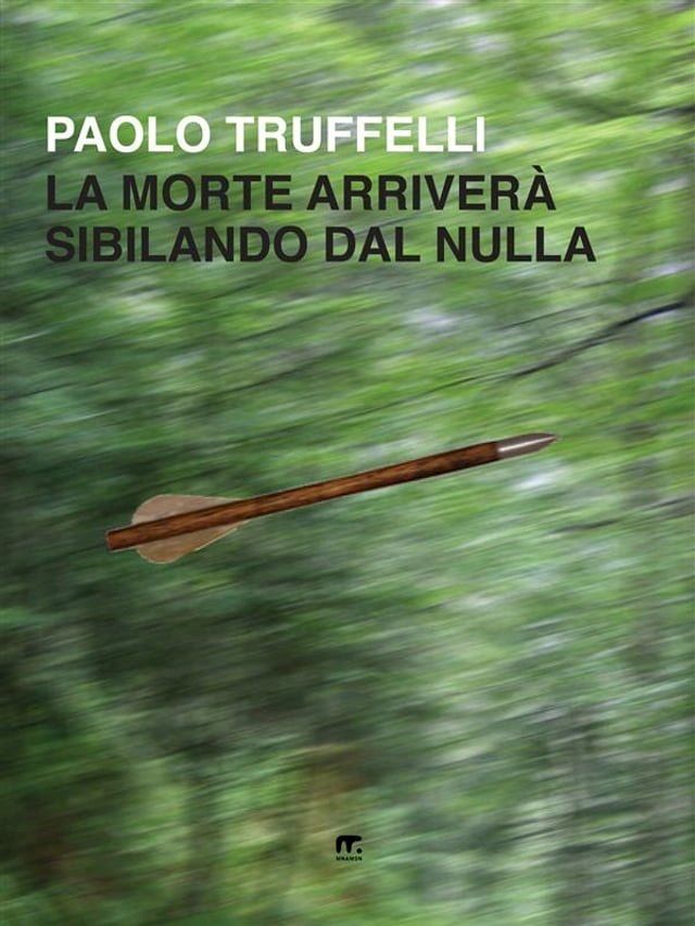  La morte arriverà sibilando dal nulla(Kobo/電子書)