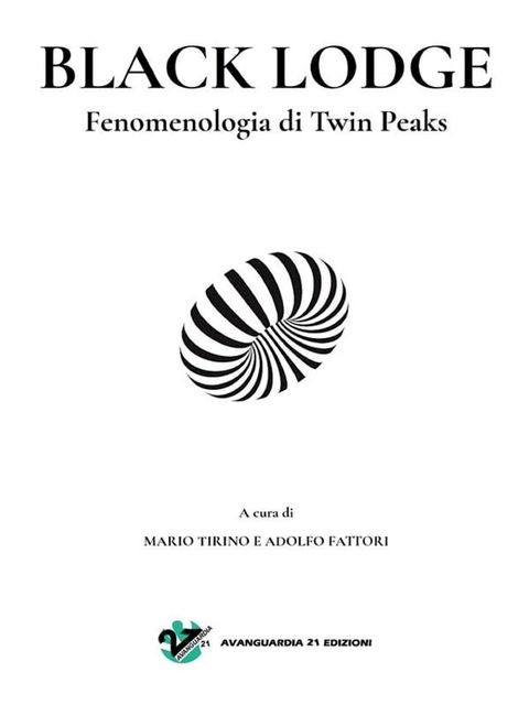 Black Lodge. Fenomenologia di Twin Peaks(Kobo/電子書)