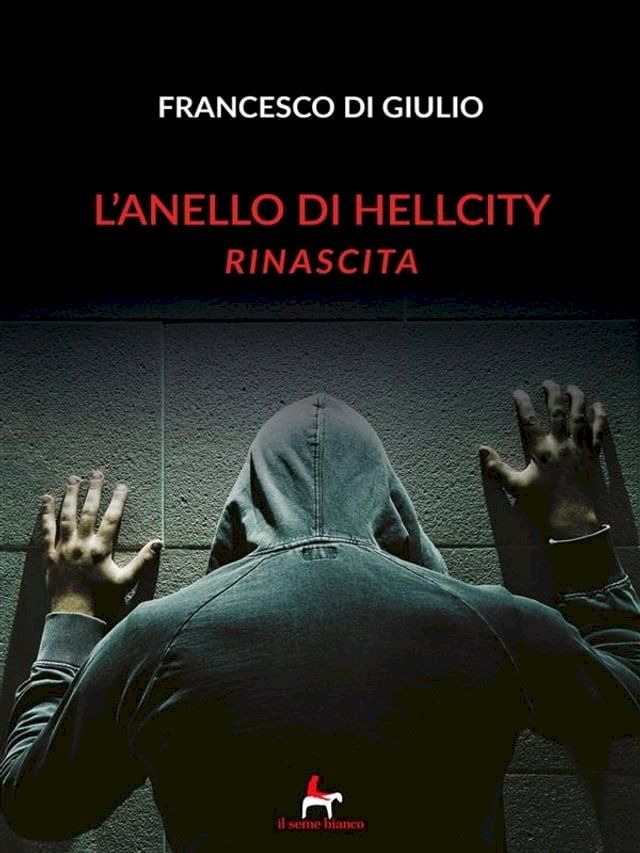  L'anello di Hellcity - Vol.1(Kobo/電子書)