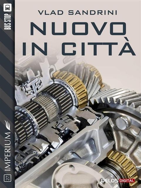 Nuovo in citt&agrave;(Kobo/電子書)