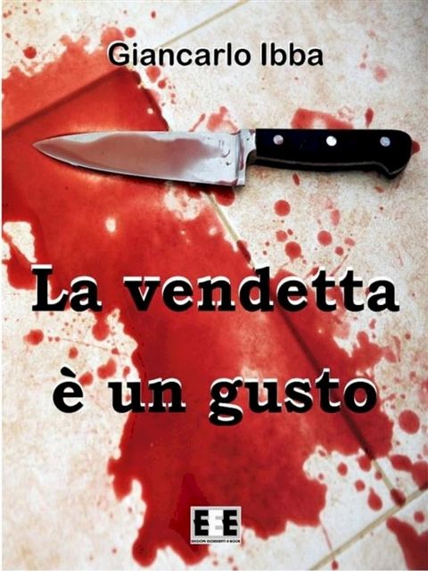 La vendetta è un gusto(Kobo/電子書)