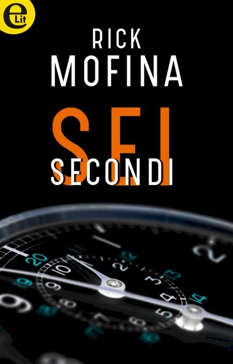 Sei secondi (eLit)(Kobo/電子書)