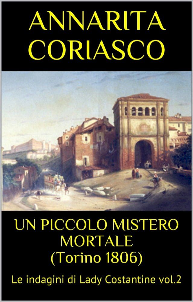  UN PICCOLO MISTERO MORTALE (Torino 1806)(Kobo/電子書)