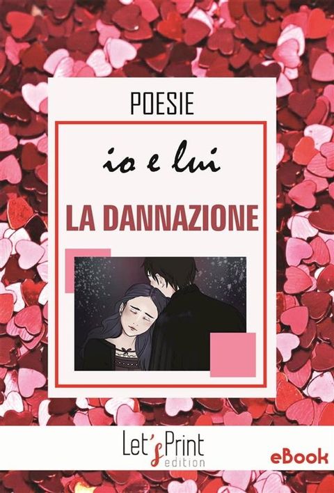 Io e lui. LA DANNAZIONE(Kobo/電子書)