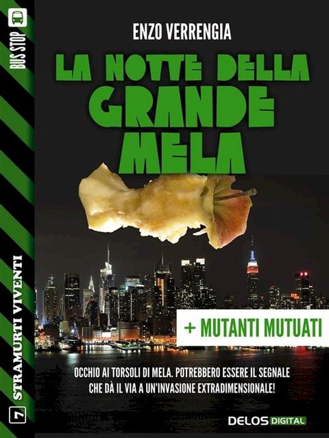 La notte della Grande Mela + Mutanti mutuati(Kobo/電子書)