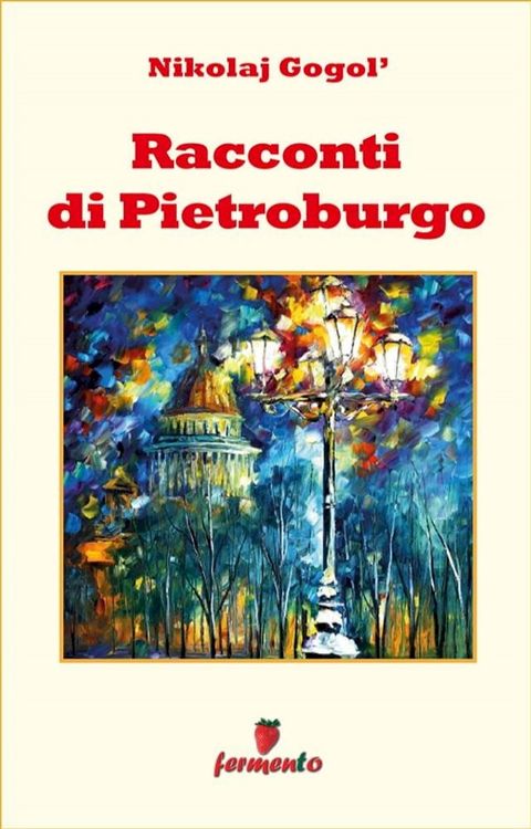 Racconti di Pietroburgo(Kobo/電子書)