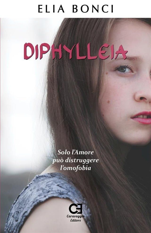  Diphylleia. Solo l’Amore può distruggere l’omofobia(Kobo/電子書)