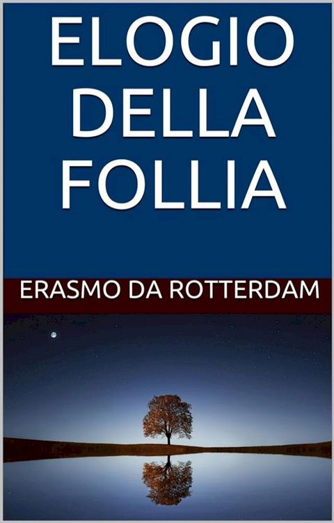 Elogio della Follia(Kobo/電子書)