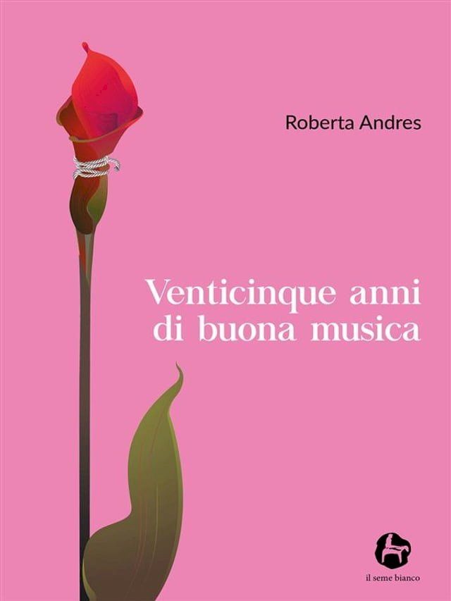  Venticinque anni di buona musica(Kobo/電子書)