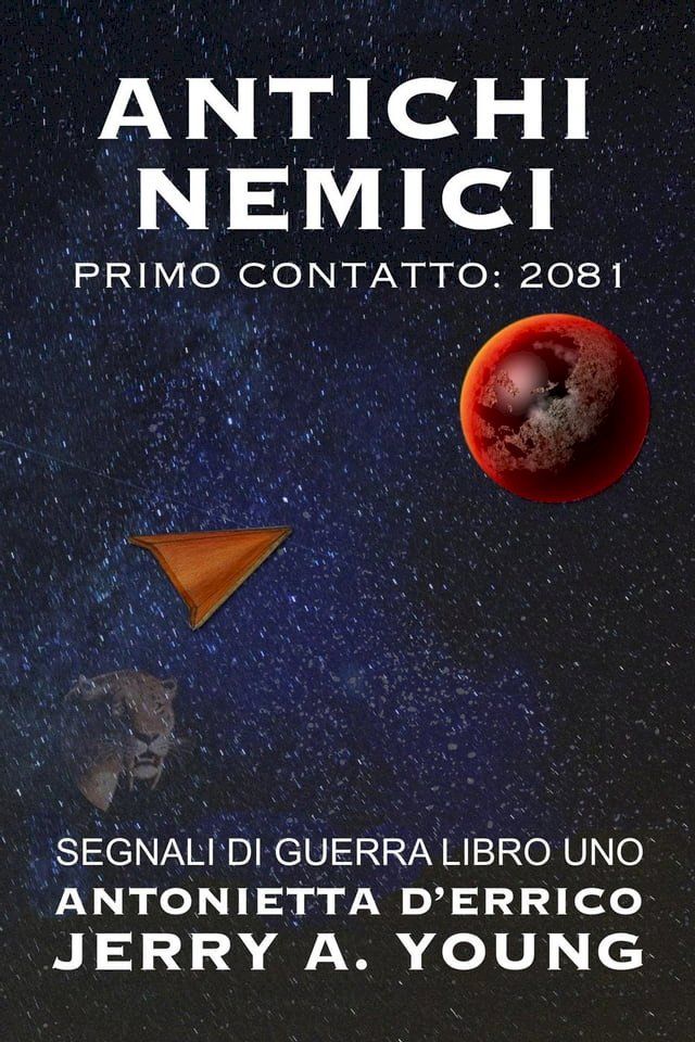  Antichi Nemici Primo Contatto: 2081(Kobo/電子書)