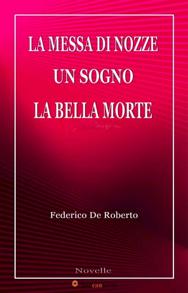  La messa di nozze & Un sogno & La bella morte(Kobo/電子書)