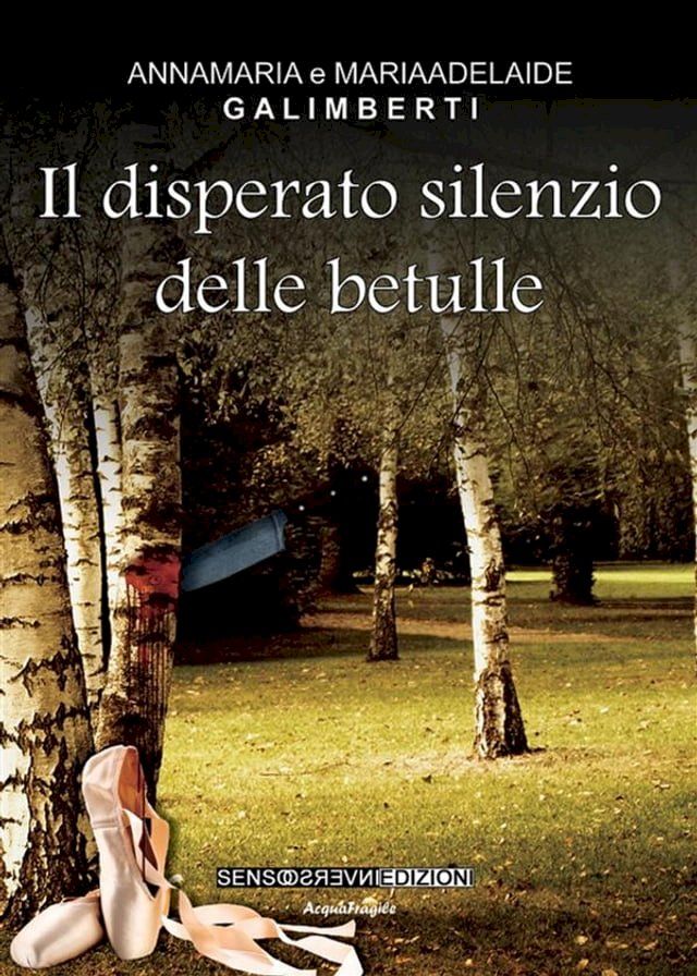  Il disperato silenzio delle betulle(Kobo/電子書)