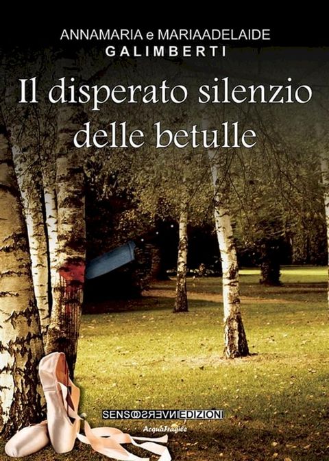 Il disperato silenzio delle betulle(Kobo/電子書)