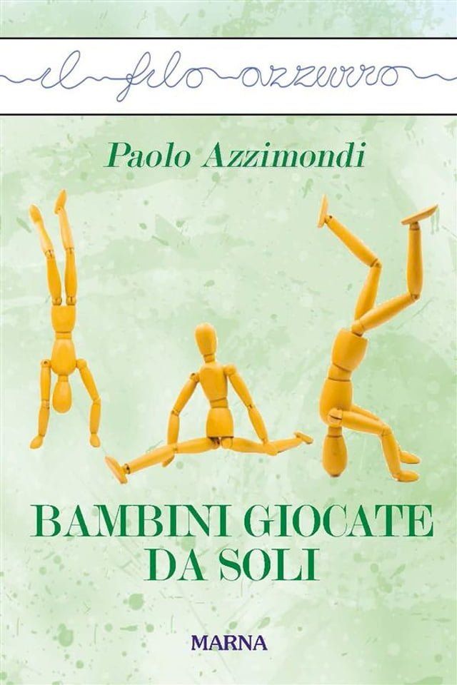  Bambini giocate da soli(Kobo/電子書)