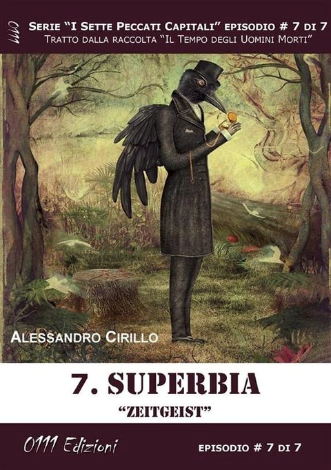 Superbia. - Serie I Sette Peccati Capitali ep. 7(Kobo/電子書)