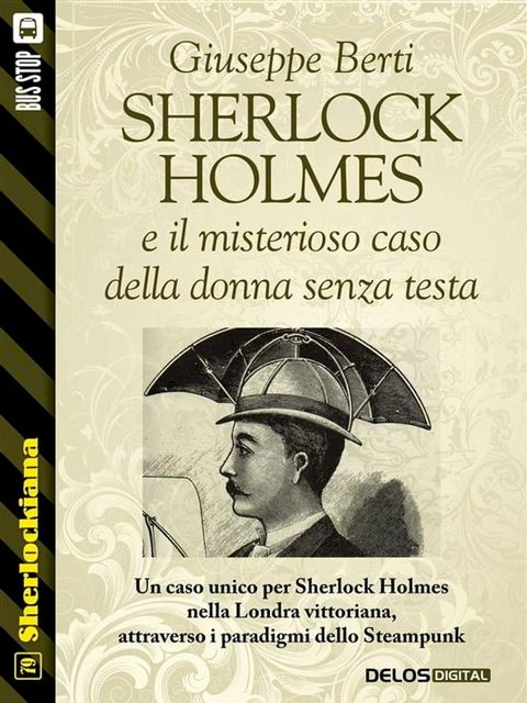 Sherlock Holmes e il misterioso caso della donna senza testa(Kobo/電子書)