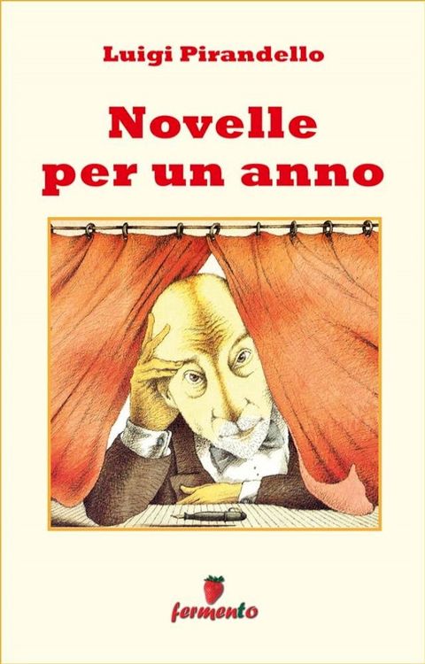 Novelle per un anno - edizione completa 302 novelle(Kobo/電子書)