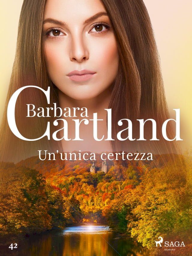  Un'unica certezza (La collezione eterna di Barbara Cartland 42)(Kobo/電子書)