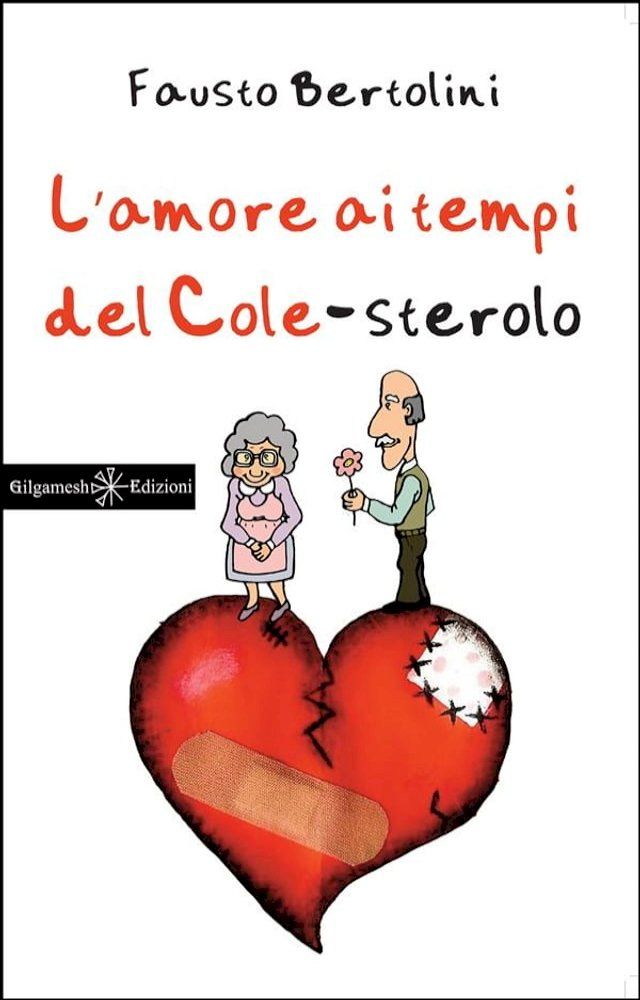  L'amore ai tempi del colesterolo(Kobo/電子書)