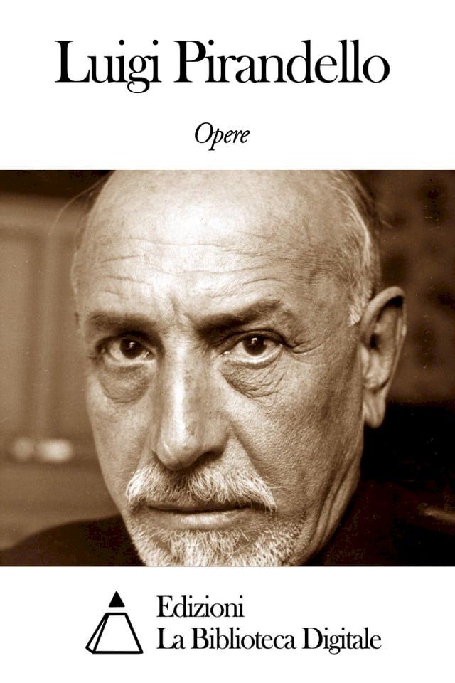  Opere di Luigi Pirandello(Kobo/電子書)