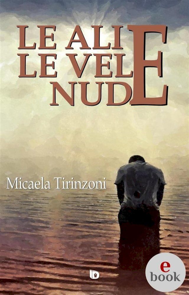  Le ali e le vele nude(Kobo/電子書)