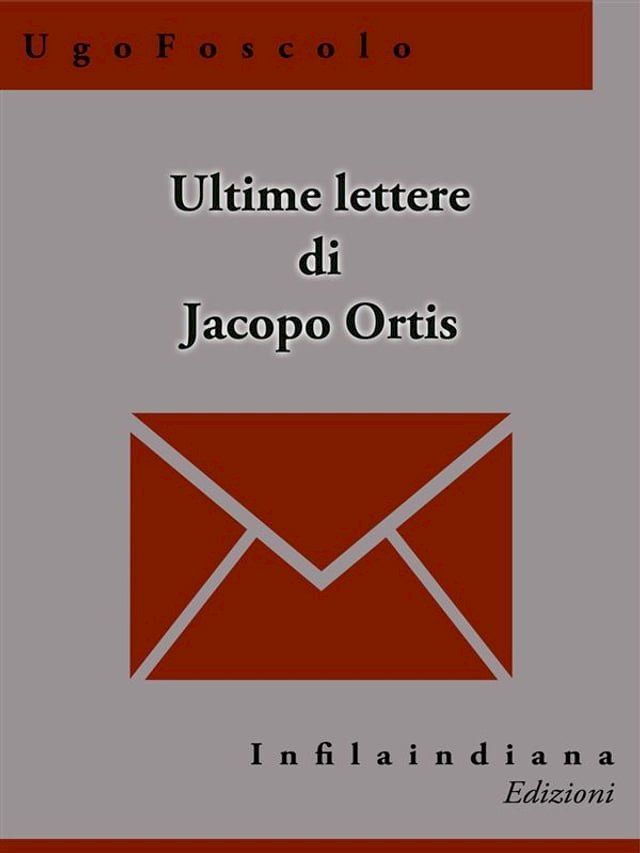  Ultime lettere di Jacopo Ortis(Kobo/電子書)