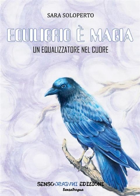 Equilibrio &egrave; magia(Kobo/電子書)