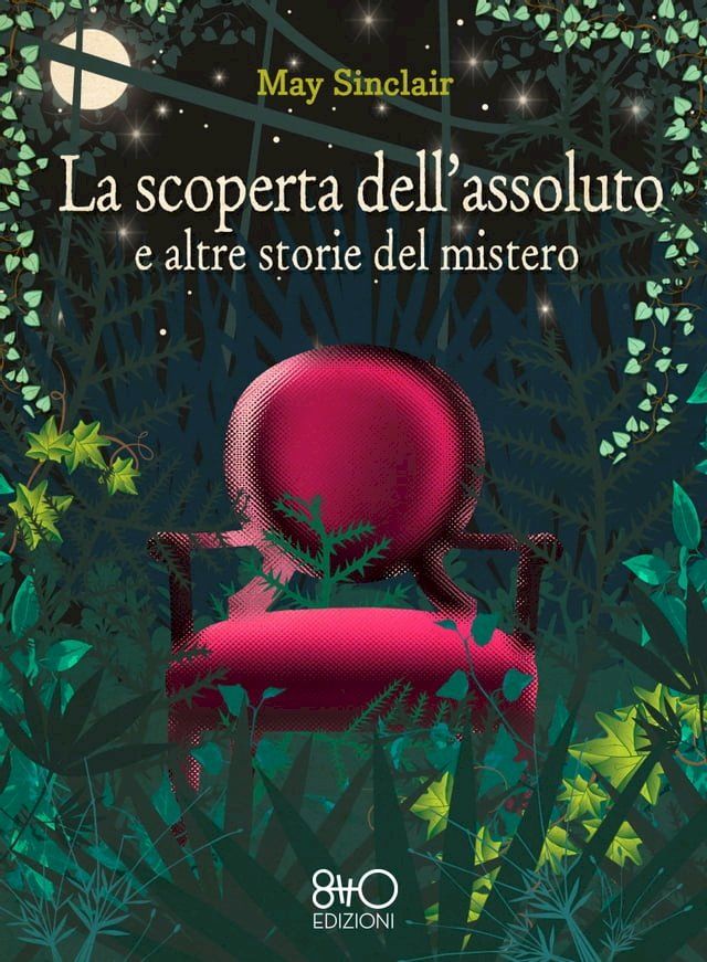  La scoperta dell'assoluto e altre storie del mistero(Kobo/電子書)